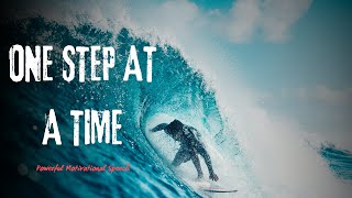ONE STEP AT A TIME - Powerful Motivational Speech | Spartan