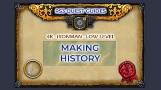 Celebrity RS3: Making History Quest Guide | 4K | Ironman | Low Level Profile