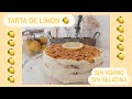 Tarta de limón con 5 ingredientes fácil y barata (3€). Sin horno, sin gelatina.