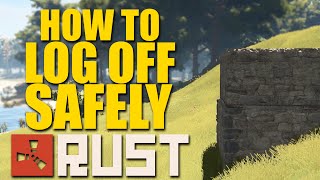 Rust For Dummies - How To Log Off Safely When You Cant Make It Home