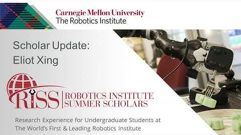 Carnegie Mellon RI Summer Scholar: Eliot Xing