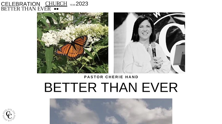 BETTER THAN EVER | Part 3 | Cherie Hand