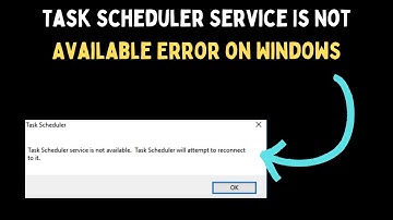 How to Fix Task Scheduler Service Is Not Available Error on Windows 11