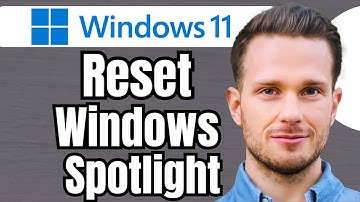 How to Reset Windows Spotlight Windows 11