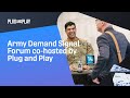 How the U.S. Army Shapes Future Capabilities | Army Demand Signal Forum co-hosted by Plug and Play