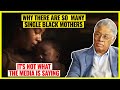 Surprising truths behind the rise of single black parents  thomas sowelltv