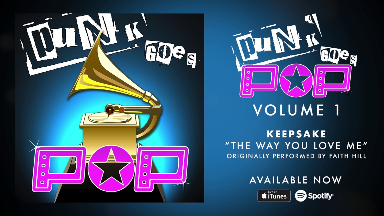 Keepsake - The Way You Love Me [Faith Hill]