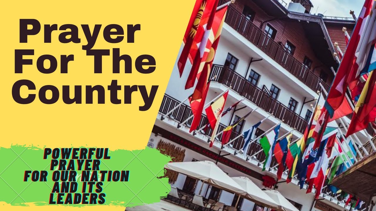 Prayer For The Country | Powerful Prayer For Our Nation and Its Leaders ...