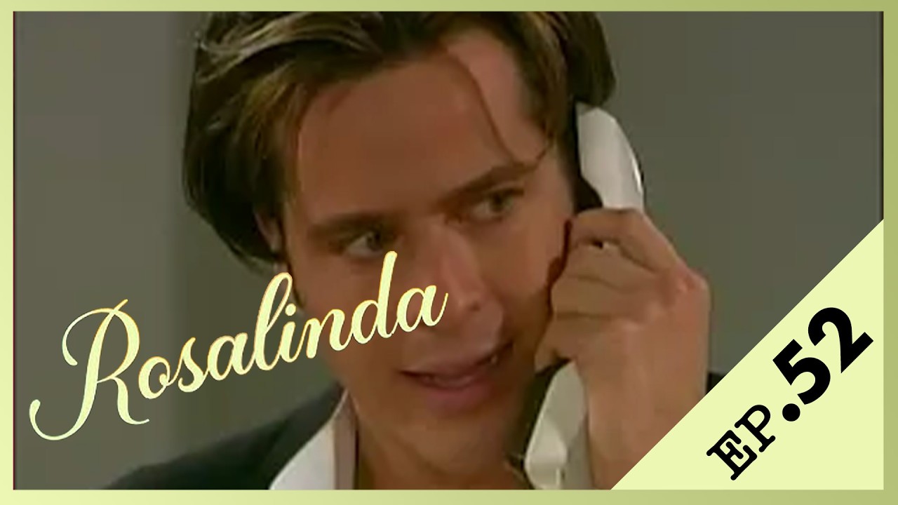 Rosalinda 🌸 Episode 52 – Version Française