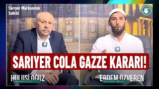 Sarıyer Coladan Kritik Açıklamlar Ve Gazze Kararı - Erdem Özveren Iyer