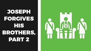 Joseph Forgives His Brothers, Part 2 - A Faith Kids Bible Story Video
