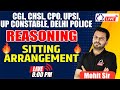 Reasoning | SITTING ARRANGEMENT For UPSI/UP CONSTABLE/CGL/CHSL/CPO| By Mohit Sir@KD_LIVE@SSCKDLIVE ​