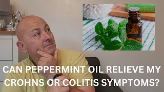 Crohns and Colitis with Peppermint Oil