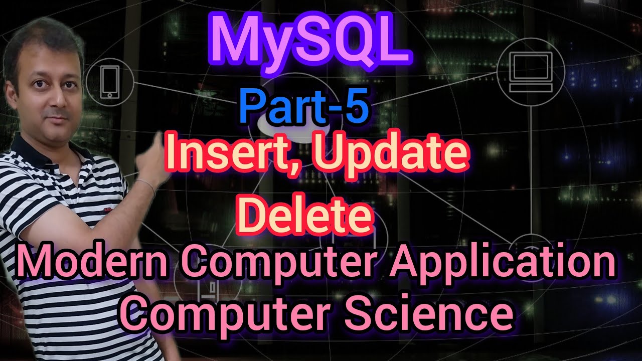 MySQL Part 5 বাংলাতে | DML COmmands | Insert Update Delete data into ...