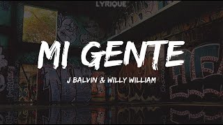 J Balvin, Willy William - Mi Gente [lyrics]
