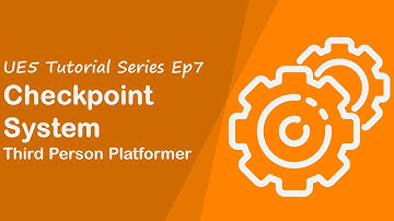 UE5 - Third Person Platformer Series - Episode 7 (Checkpoint System)