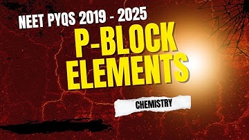 NEET PYQs | P-Block Elements Top Questions Solved!