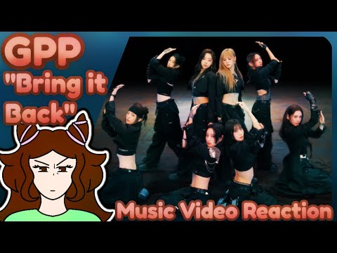 So...what are we bringing back exactly? | GPP "Bring it Back" MV Reaction