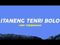 Fitri Adiba Bilqis - Taneng Tenri Bolo (Lirik Lagu Terjemahan)| Iyapa Makanja Ampemu (Viral Tiktok)