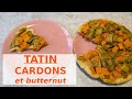 Tarte Tatin aux Cardons (et Butternut), une délicieuse découverte!