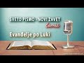 Evanelje po luki novi zavet audio