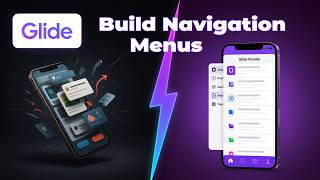 Add Navigation Menus in Glide [Step by Step]