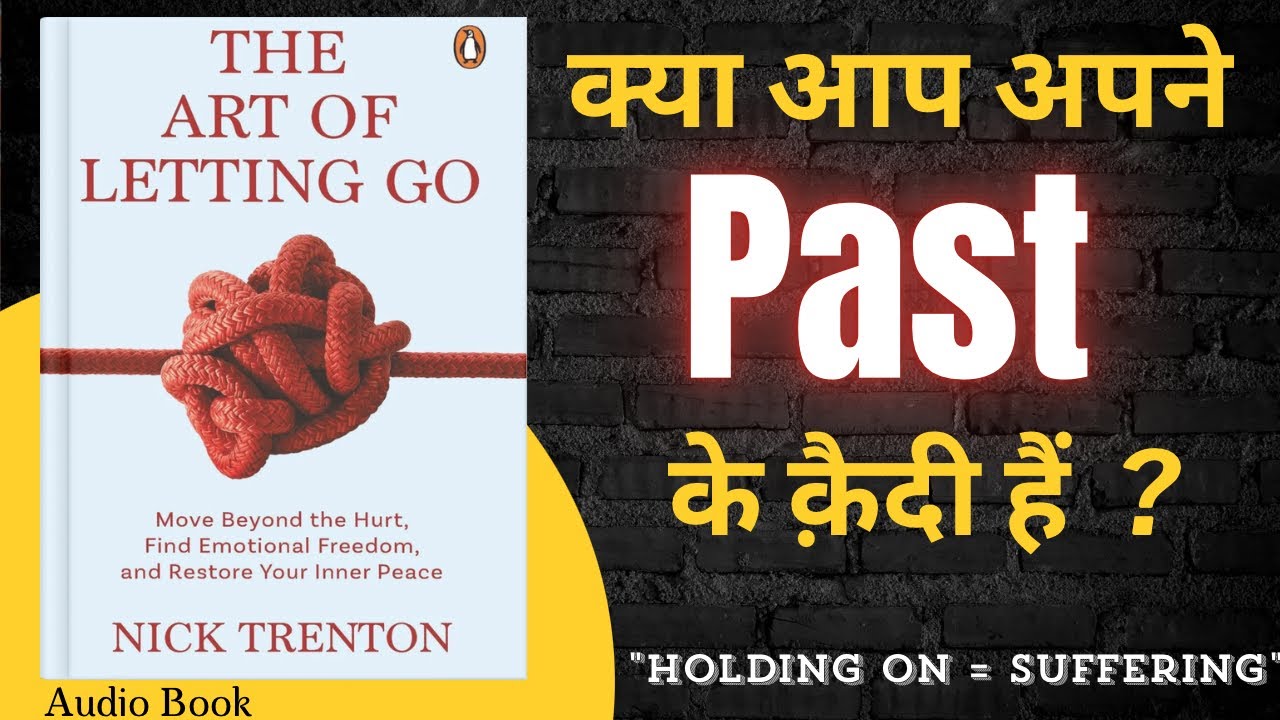 The Art of Letting Go by Nick Trenton | Complete Audiobook in Hindi
