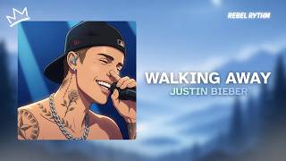 Justin Bieber  Walking Away s