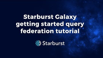 Starburst Galaxy getting started query federation tutorial