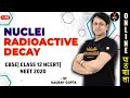Nuclei Introduction | Radioactive Decay | Class 12 Physics | NEET 2020 | NEET Physics | Gaurav sir