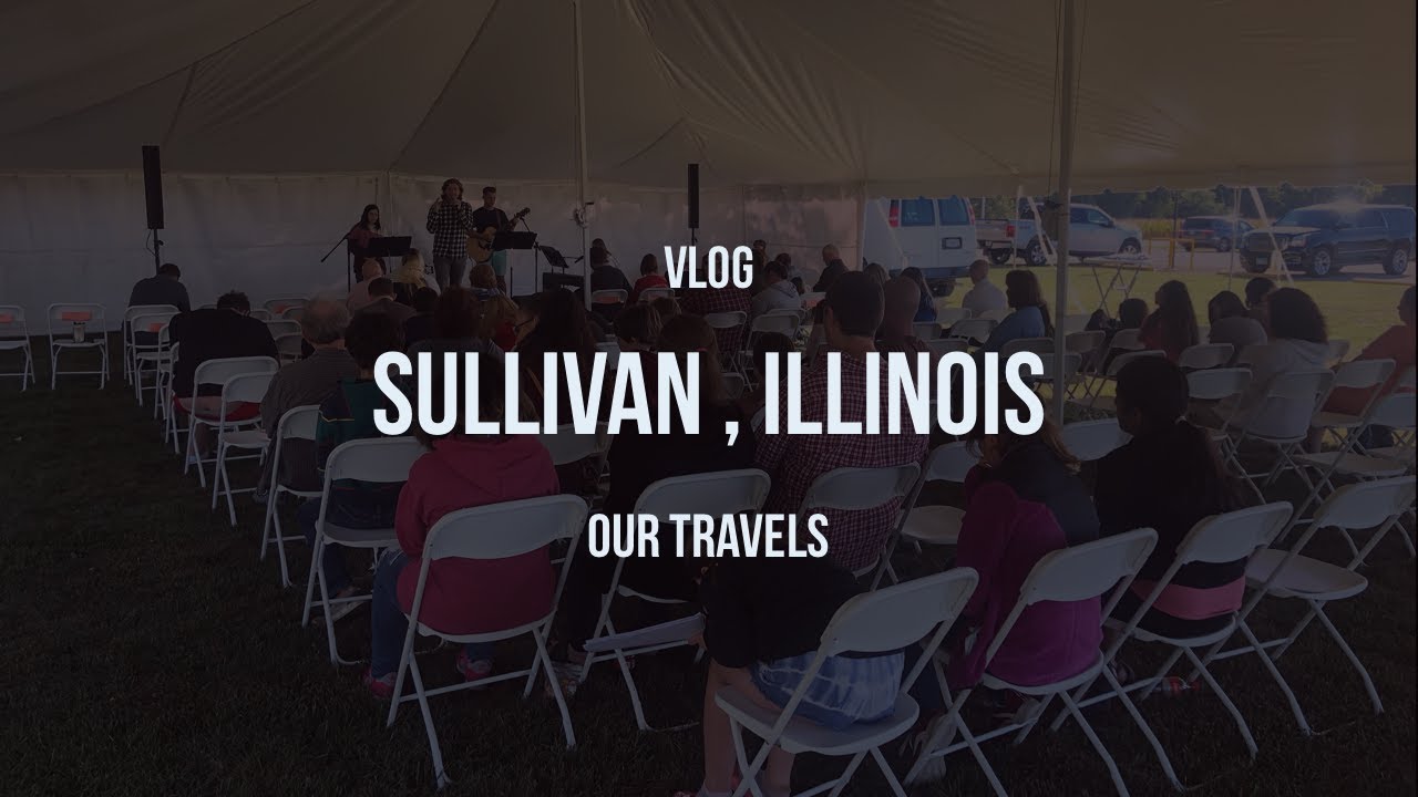 SULLIVAN, ILLINOIS VLOG His Name Ministries YouTube