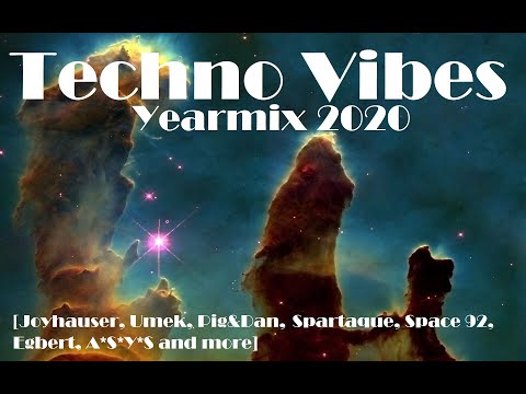 Techno Vibes Yearmix 2020 [Joyhauser, Umek, Pig&Dan, Spartaque, Space 92, Egbert, A*S*Y*S and more]