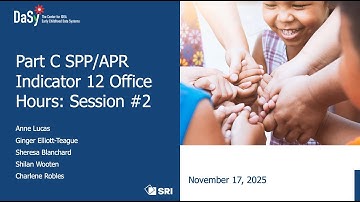 Part C SPP/APR Indicator C12 Office Hours. Nov. 17, 2025