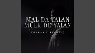 Mal Da Yalan Mülk De Yalan