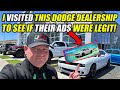 Visited dodge dealer to confront them about their ads