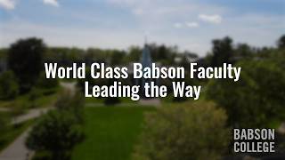 World Class Babson Faculty Leading the Way
