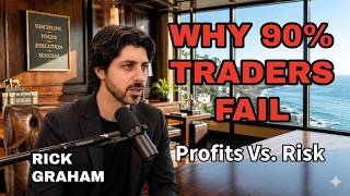 Why Most Traders Fail  -  What 90% of Traders Do Wrong with Profits & Risk  -  Rick Graham