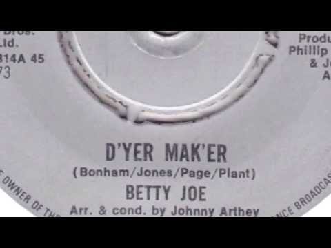 Betty Joe - D'yer Mak'er