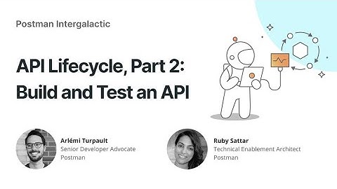 API Lifecycle, Part 2: Monitor and Deploy an API  | Postman Intergalactic