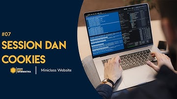Miniclass Web - # 7 Session dan Cookies