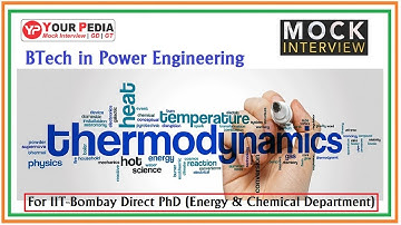 Thermodynamics Mock Interview | Direct Phd | IIT Bombay | Power Engineering | Post GATE Counseling