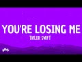 Taylor Swift - You're Losing Me (Lyrics)