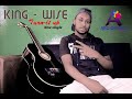 King wise turn it up
