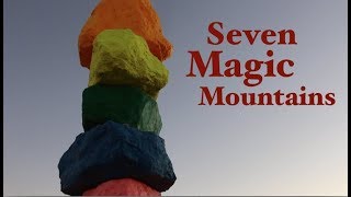 SEVEN MAGIC MOUNTAINS