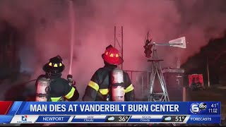 Man dies at Vanderbilt Burn Center