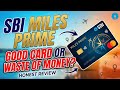 SBI Miles Prime — Travel Rewards King or Overhyped?