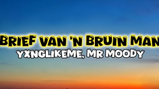 Yxnglikeme  Mr Moody  Brief Van n Bruin Man un  