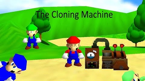 sm64:The Cloning machine