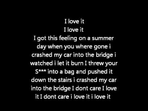 Icona Pop - I Don't Care I Love it LYRICS