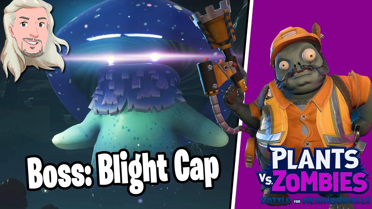 Blight Cap Boss: Blight Cap | Plants vs Zombies: Battle for Neighborville | del 16 ...